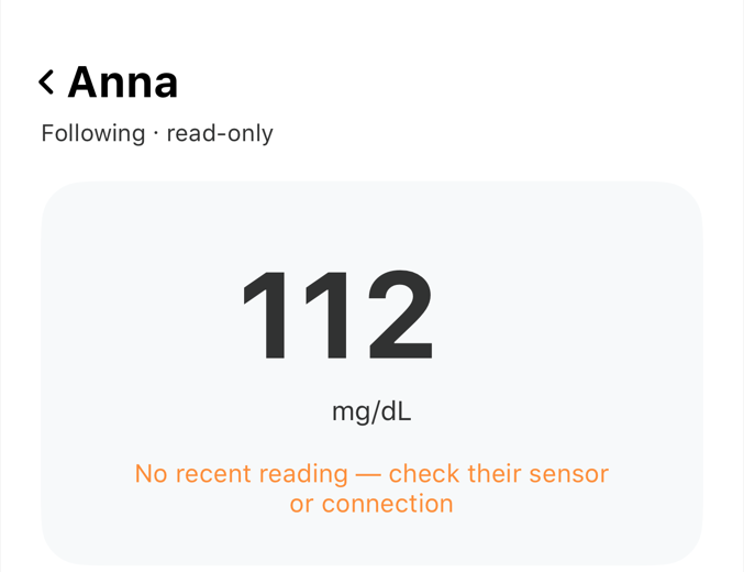 Sugar Sense follower view showing a stale reading: a grey 112 mg/dL with no trend arrow and a warning to check the wearer's sensor or connection